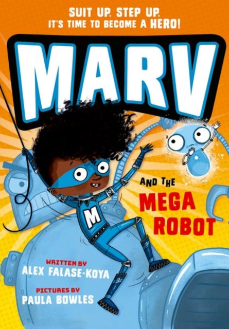 Marv and the Mega Robot by Alex Falase-Koya - Afrori Books LTD