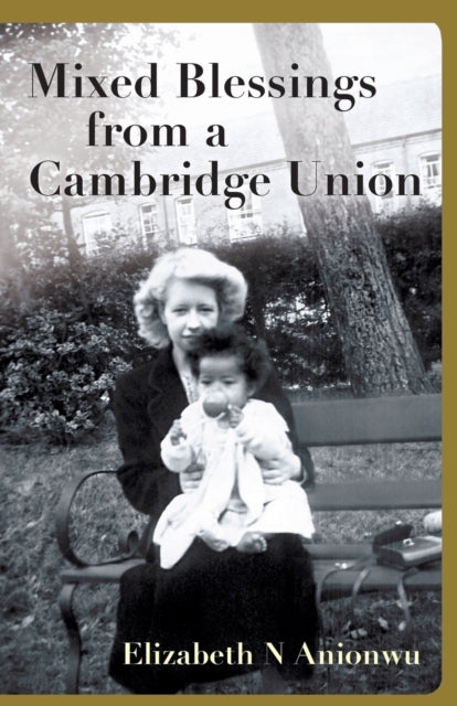 Mixed Blessings from a Cambridge Union - Afrori Books LTD