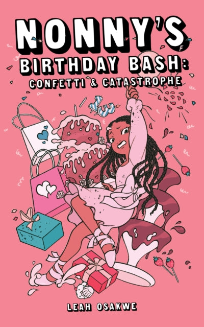 Nonny's Birthday Bash: Confetti & Catastrophe by Leah Osakwe - Afrori Books LTD