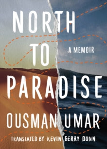 North to Paradise : A Memoir by Ousman Umar - Afrori Books LTD