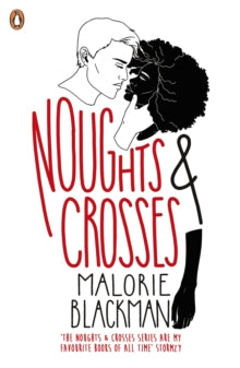 Noughts & Crosses by Malorie Blackman - Afrori Books LTD
