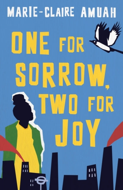 One for Sorrow, Two for Joy by Marie-Claire Amuah - Afrori Books LTD