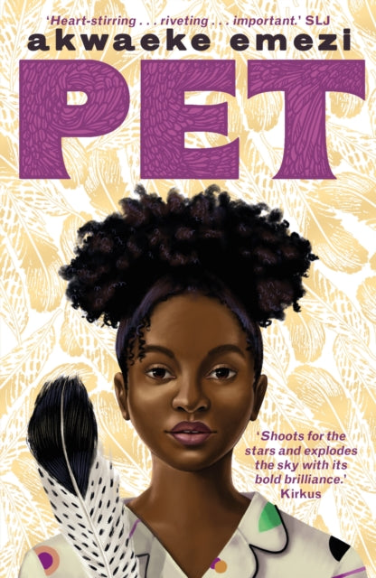 Pet by Akwaeke Emezi - Afrori Books LTD