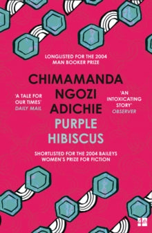 Purple Hibiscus by Chimamanda Ngozi Adichie - Afrori Books LTD
