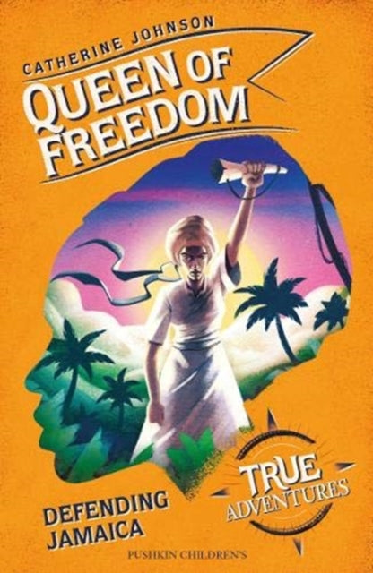 Queen of Freedom : Defending Jamaica by Catherine Johnson - Afrori Books LTD