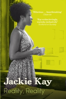 Reality, Reality by Jackie Kay - Afrori Books LTD