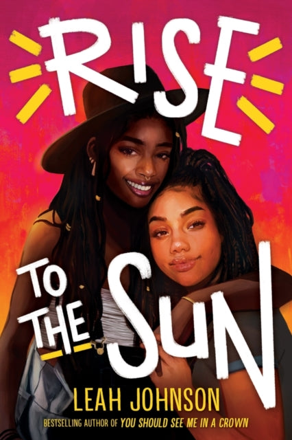 Rise to the Sun by Leah Johnson - Afrori Books LTD