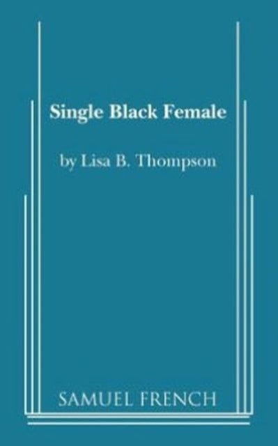 Single Black Female by Lisa B. Thompson - Afrori Books LTD