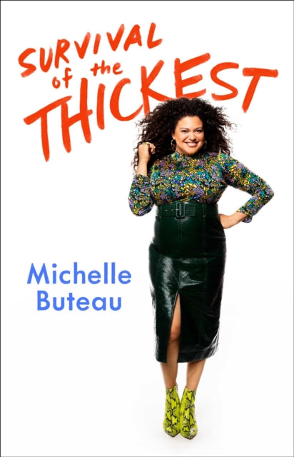 Survival of the Thickest : Essays by Michelle Buteau - Afrori Books LTD