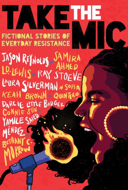 Take the Mic: Fictional Stories of Everyday Resistance by Jason Reynolds - Afrori Books LTD