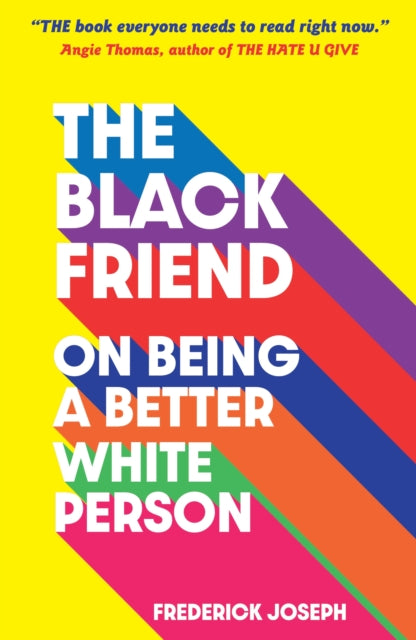 The Black Friend by Frederick Joseph - Afrori Books LTD