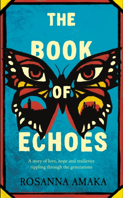 The Book Of Echoes by Rosanna Amaka - Afrori Books LTD