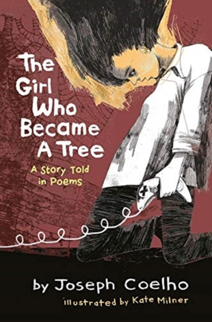 The Girl Who Became a Tree : A Story Told in Poems by Joseph Coelho - Afrori Books LTD