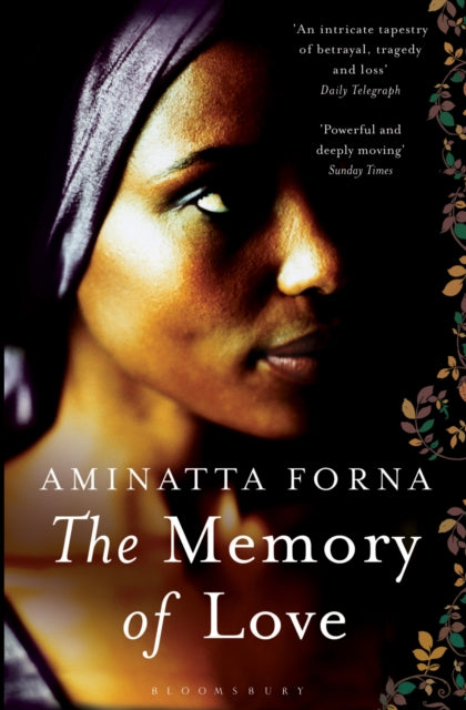 The Memory of Love by Aminatta Forna - Afrori Books LTD