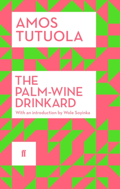 The Palm-Wine Drinkard by Amos Tutuola - Afrori Books LTD