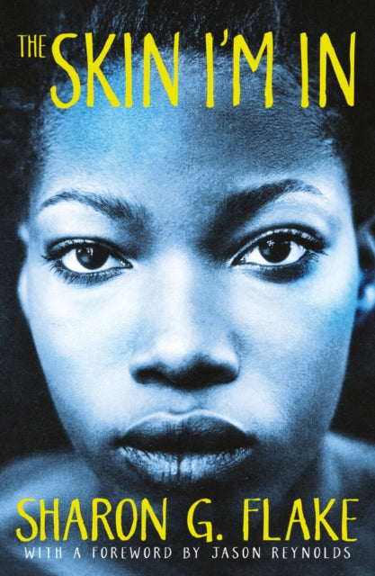 The Skin I'm In by Sharon G. Flake - Afrori Books LTD