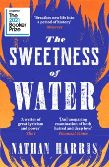 The Sweetness of Water by Nathan Harris - Afrori Books LTD