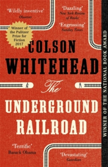 The Underground Railroad by Colson Whitehead - Afrori Books LTD
