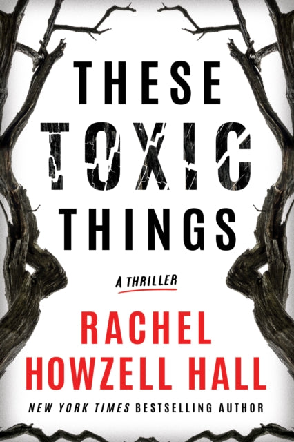 These Toxic Things by Rachel Howzell Hall - Afrori Books LTD