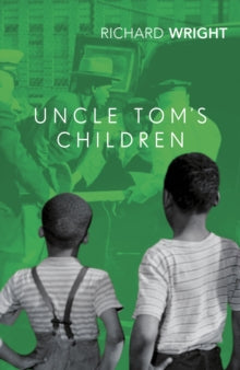 Uncle Tom's Children by Richard Wright - Afrori Books LTD