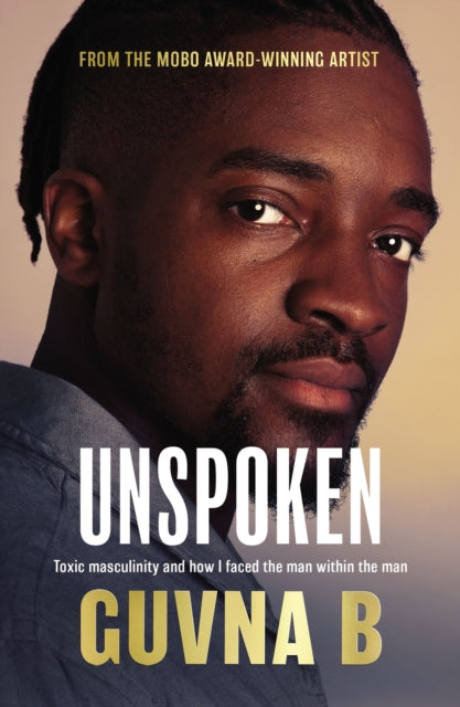 Unspoken Man by Guvna B - Afrori Books LTD