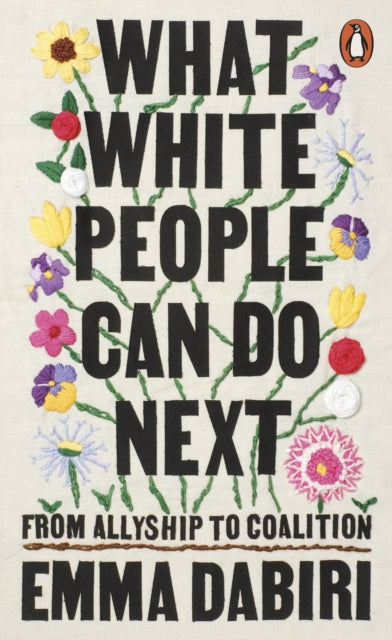 What White People Can Do Next by Emma Dabiri - Afrori Books LTD