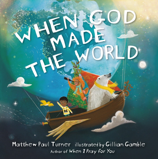 When God Made the World by Matthew Paul Turner - Afrori Books LTD