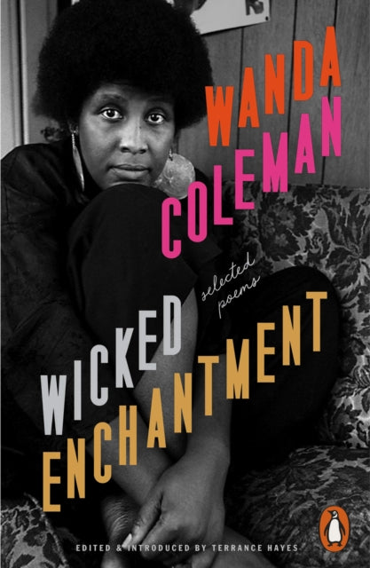 Wicked Enchantment : Selected Poems by Wanda Coleman - Afrori Books LTD