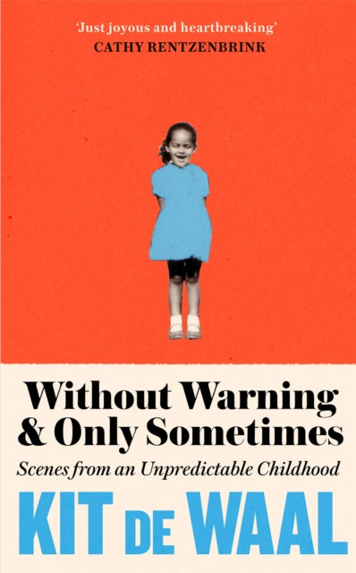 Without Warning and Only Sometimes by Kit de Waal - Afrori Books LTD
