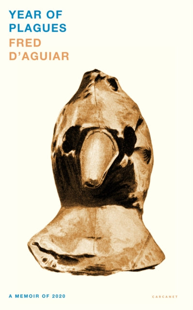 Year of Plagues : A Memoir of 2020 by Fred D'Aguiar - Afrori Books LTD