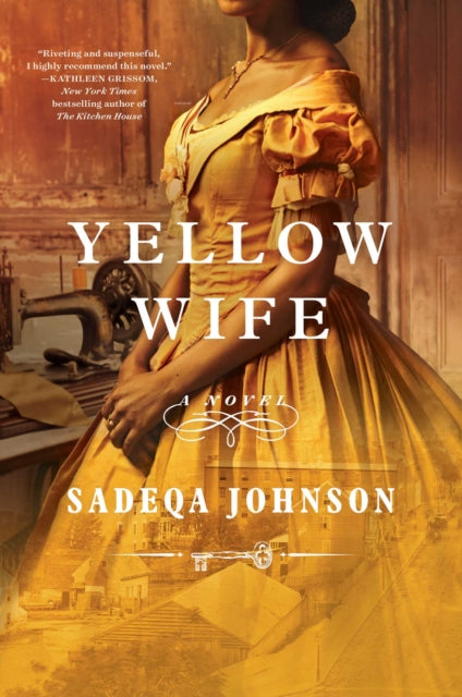 Yellow Wife : A Novel by Sadeqa Johnson - Afrori Books LTD