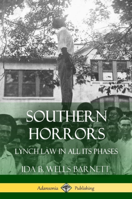 Southern Horrors by Ida B Wells Barnett - Afrori Books LTD