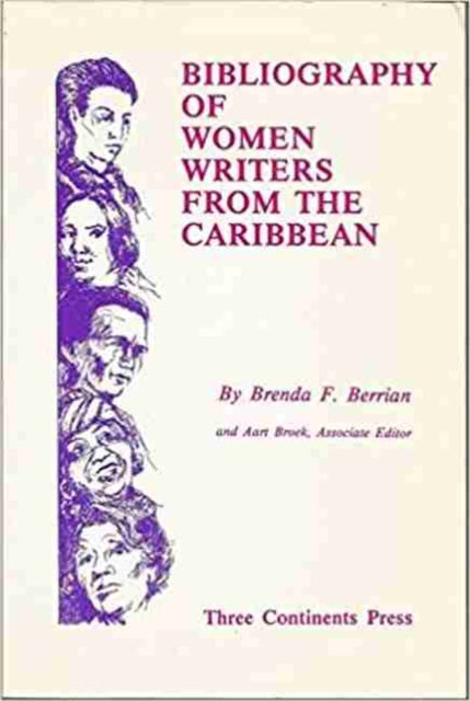 Bibliography of Women Writers from the Caribbean by Brenda F. Berrian - Afrori Books LTD