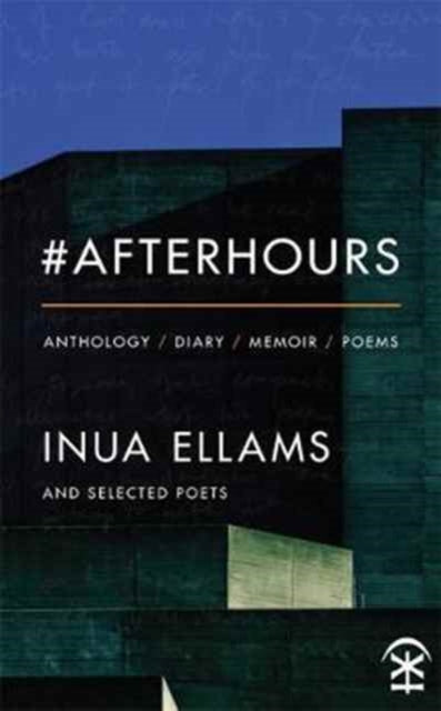 #Afterhours by Inua Ellams - Afrori Books LTD