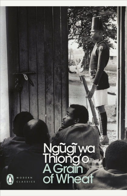 A Grain of Wheat by Ngugi wa Thiong'o - Afrori Books LTD