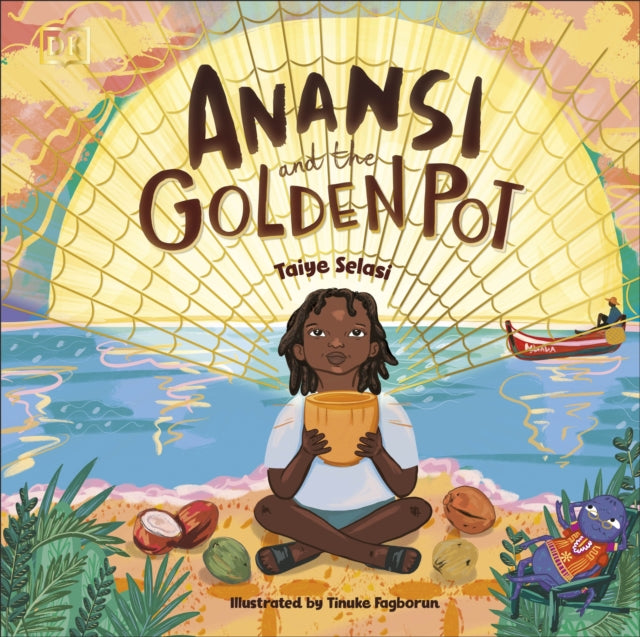 Anansi and the Golden Pot by Taiye Selasi - Afrori Books LTD