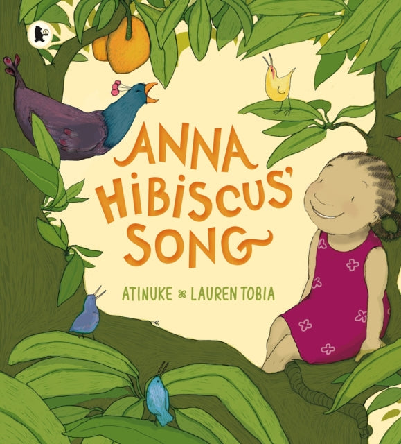 Anna Hibiscus' Song by Atinuke - Afrori Books LTD