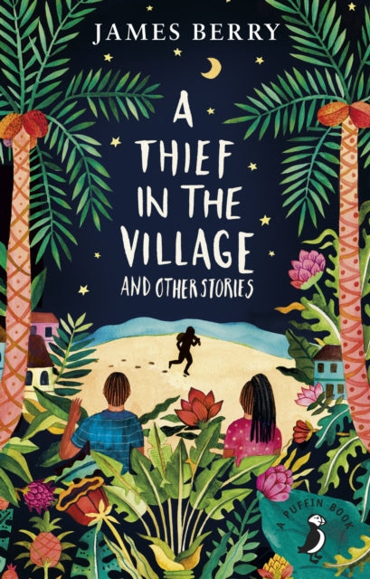 A Thief in the Village by James Berry - Afrori Books LTD