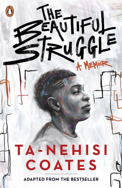 The Beautiful Struggle by Ta-Nehisi Coates - Afrori Books LTD
