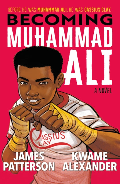 Becoming Muhammad Ali by James Patterson and Kwame Alexander - Afrori Books LTD