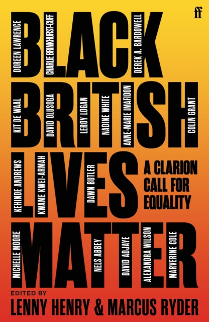 Black British Lives Matter by Lenny Henry and Marcus Ryder - Afrori Books LTD