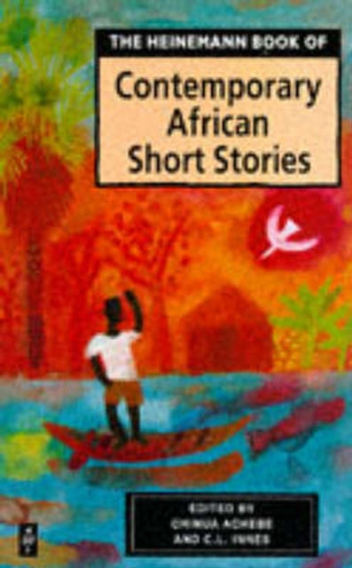 Heinemann Book of Contemporary African Short Stories by Chinua Achebe - Afrori Books LTD