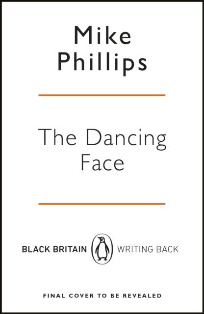 The Dancing Face by Mike Phillips - Afrori Books LTD