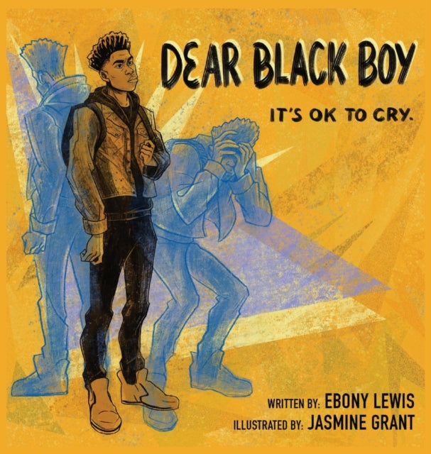Dear Black Boy : It's Ok to Cry by Ebony Lewis - Afrori Books LTD
