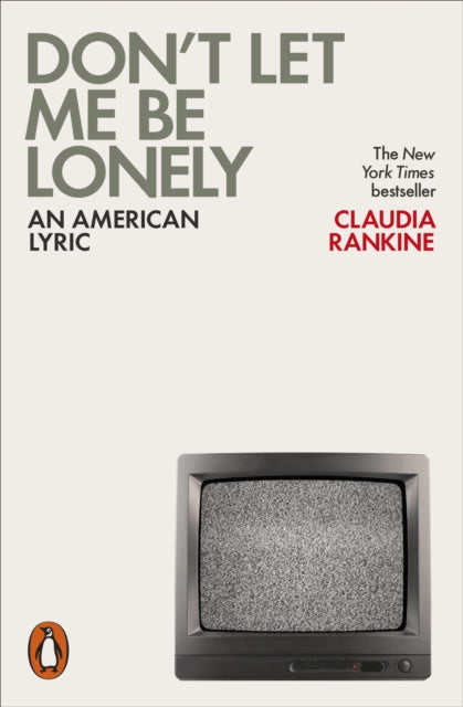 Don't Let Me Be Lonely : An American Lyric by Claudia Rankine - Afrori Books LTD