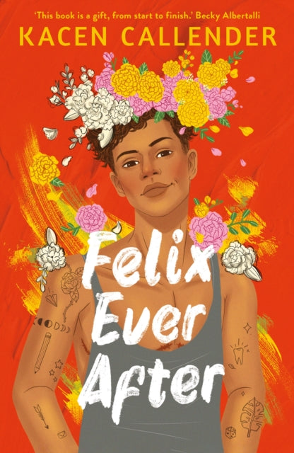 Felix Ever After by Kacen Callender - Afrori Books LTD
