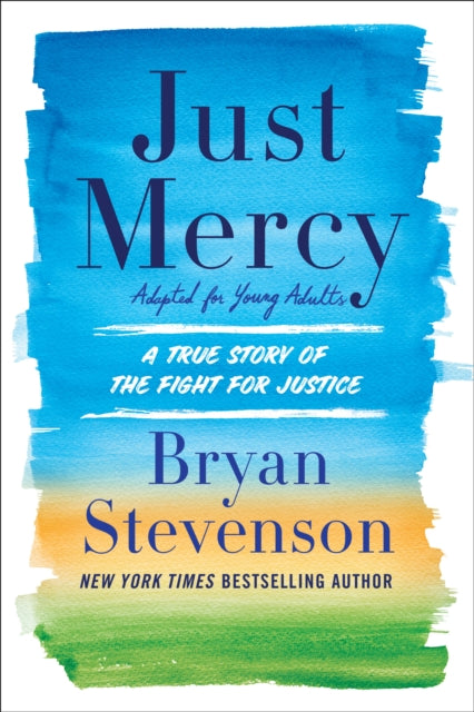 Just Mercy by Bryan A. Stevenson.