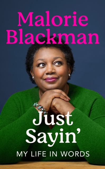Just Sayin' : My Life In Words by Malorie Blackman - Afrori Books LTD