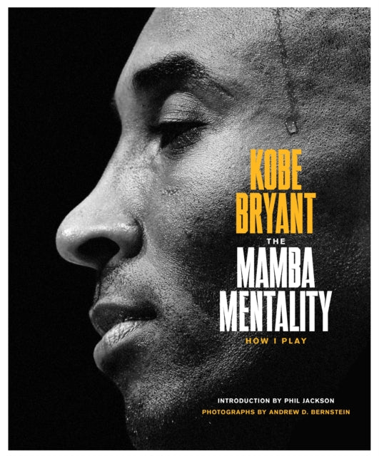 The Mamba Mentality: How I Play by Kobe Bryant - Afrori Books LTD