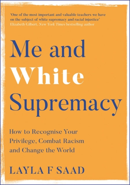 Me and White Supremacy by Layla Saad - Afrori Books LTD